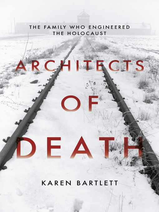 Title details for Architects of Death by Karen Bartlett - Available